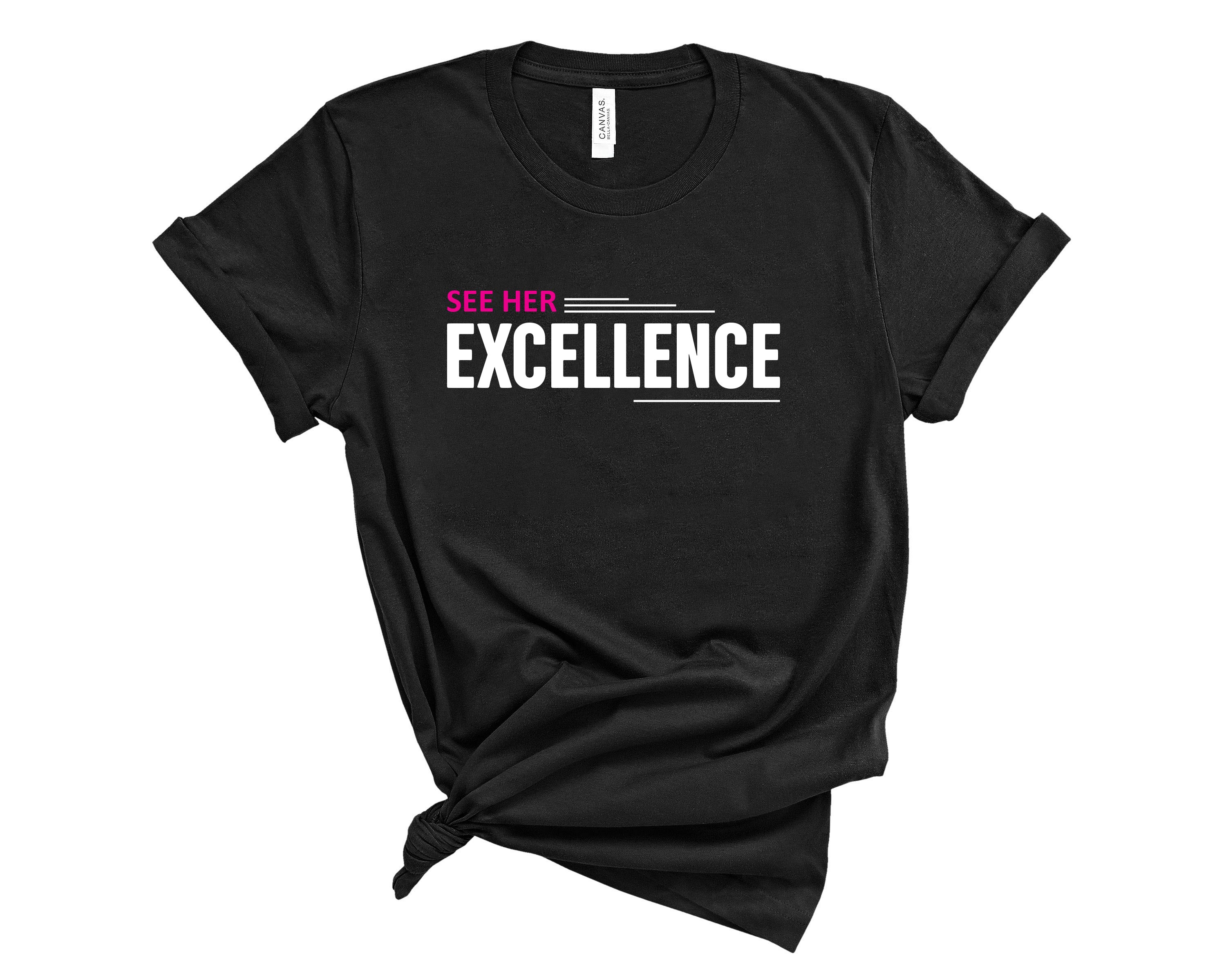 S.H.E. (See Her Excellence)  Premium T-Shirt