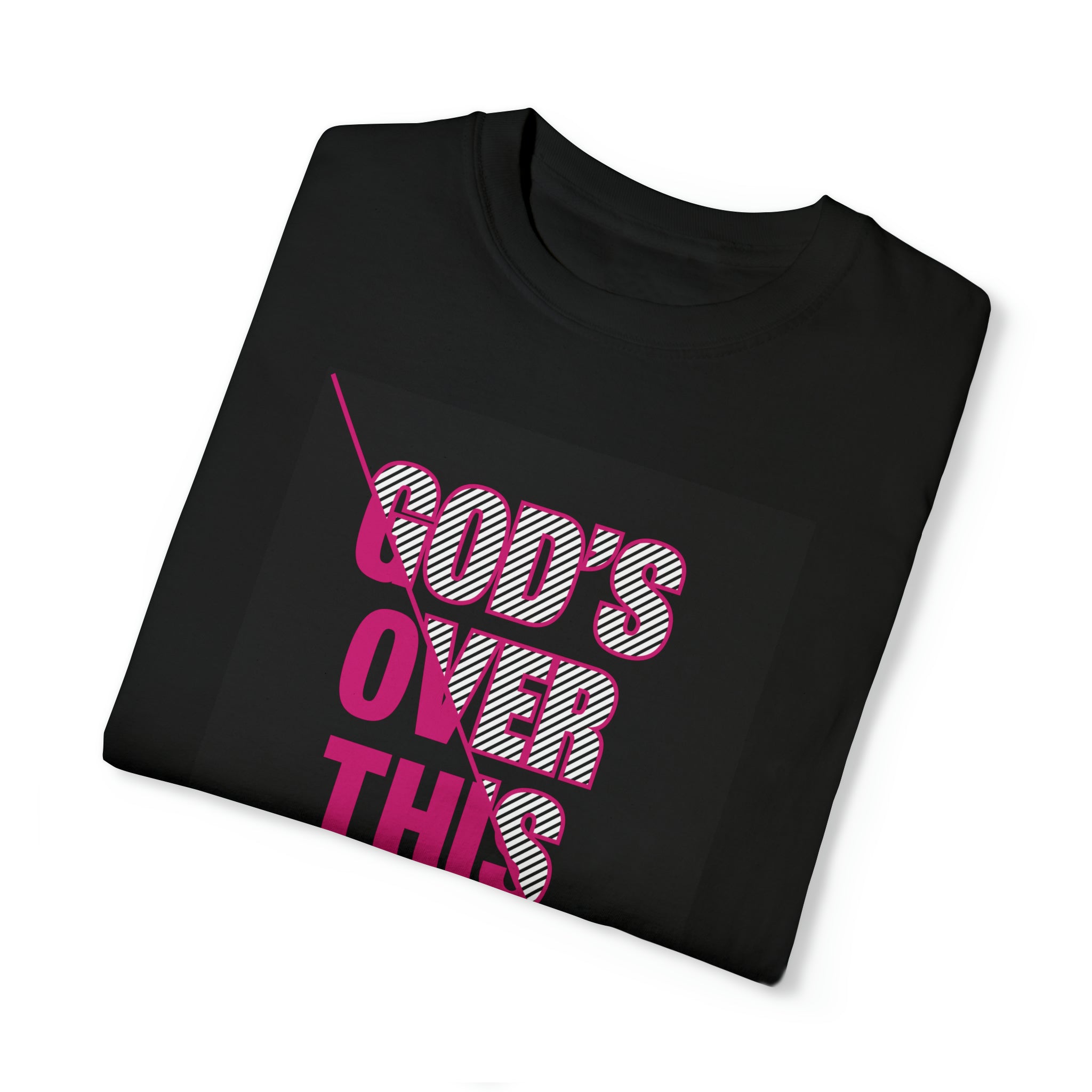 GODs' Over This Woman Pink -Unisex Garment-Dyed T-shirt