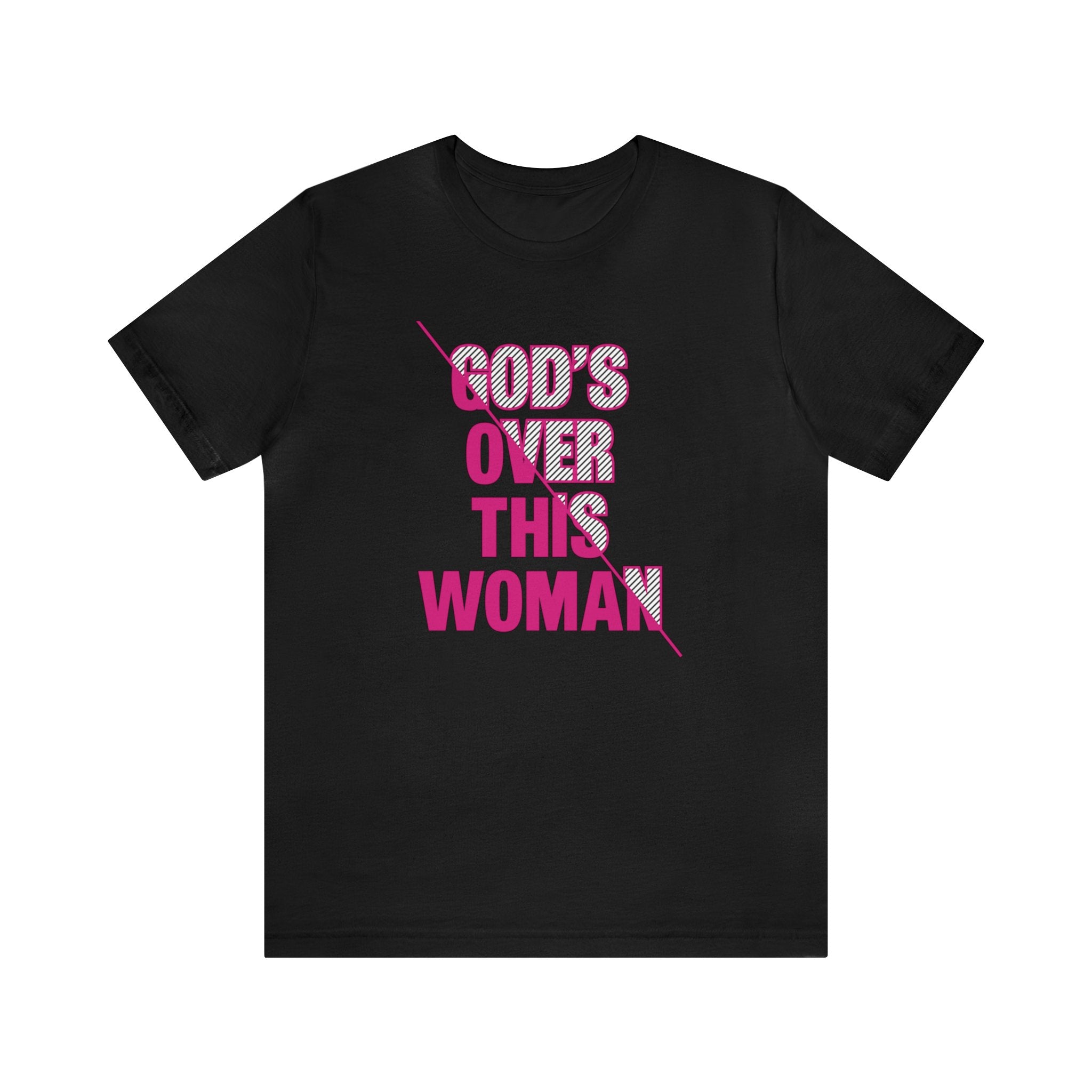 GODs Over This Women pin52 letters Sample Copy of Unisex Jersey Short Sleeve Tee-Black