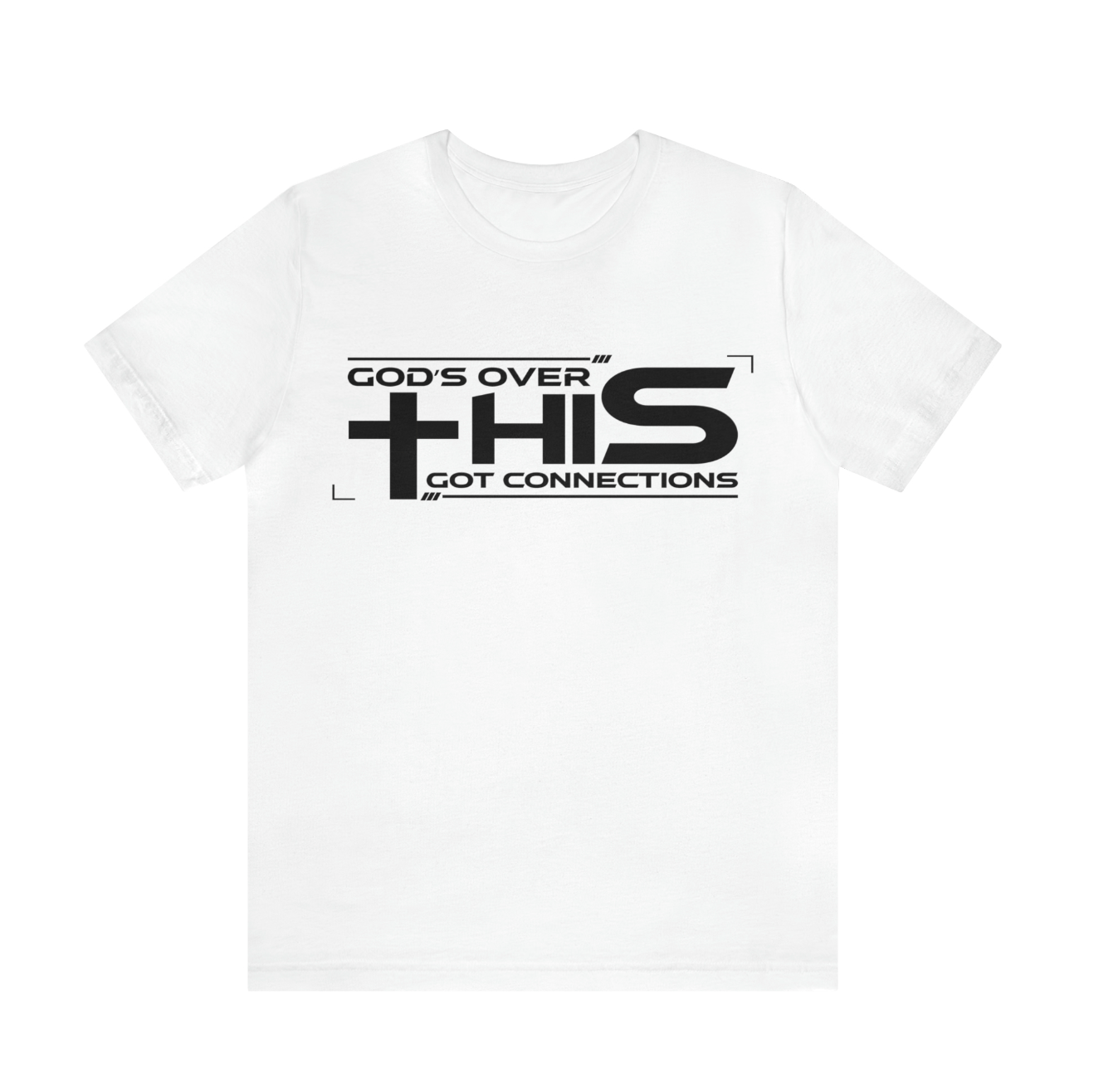 GOD's OVER THIS - GOT CONNECTION Premium T-Shirt